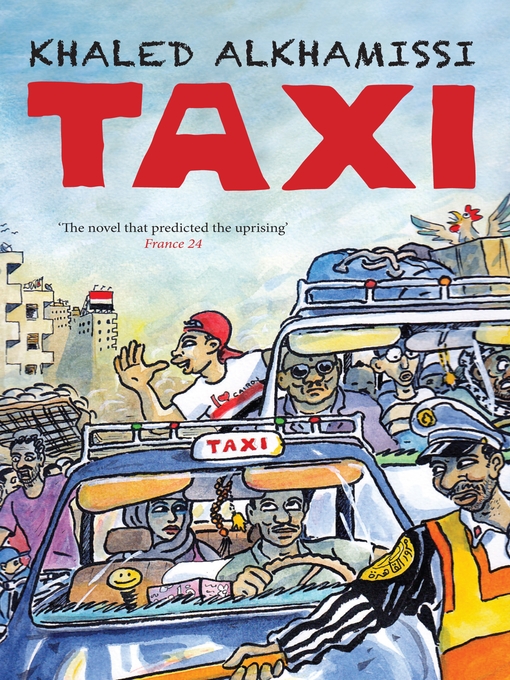 Title details for Taxi by Khaled Al Khamissi - Available